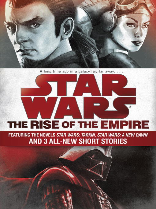 Détails du titre pour The Rise of the Empire par James Luceno - Disponible